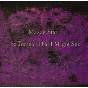 Mazzy Star - So Tonight That I Might See (Reissue) (LP) vyobraziť