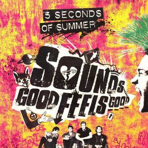 5 Seconds Of Summer - Sounds Good Feels Good (LP) vyobraziť
