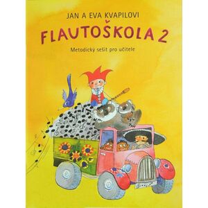 Kvapil-Kvapilová Flautoškola 2 (metodický zošit) Noty vyobraziť