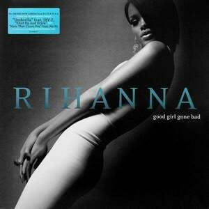 Rihanna - Good Girl Gone Bad (2 LP) vyobraziť