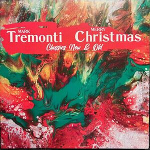 Mark Tremonti - Mark Tremonti Christmas Classics New & Old (LP) vyobraziť