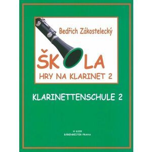 Bedřich Zakostelecký Škola hry na klarinet 2 Noty vyobraziť