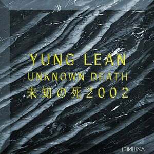 Yung Lean - Unknown Death 2002 (Reissue) (Gold Coloured) (LP) vyobraziť