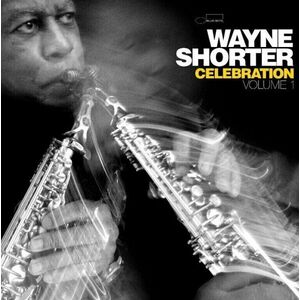 Wayne Shorter - Celebration, Volume 1 (2 LP) vyobraziť