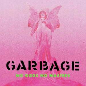 Garbage - No Gods No Masters (LP) vyobraziť