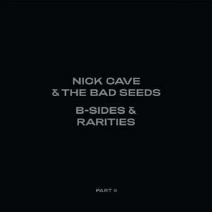 Nick Cave & The Bad Seeds - B-Sides & Rarities (Part II) (Deluxe Edition) (Limited Edition) (2 CD) vyobraziť