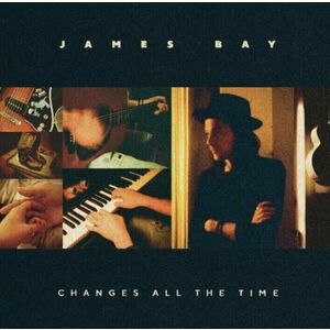 James Bay - Changes All The Time (LP) vyobraziť