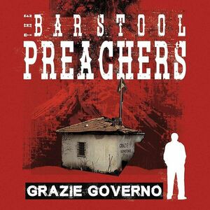 The Barstool Preachers - Grazie Governo (Bone Coloured) (Deluxe Edition) (LP) vyobraziť