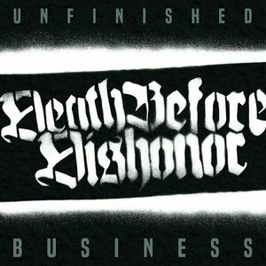 Death Before Dishonor - Unfinished Business (Coloured) (LP) vyobraziť