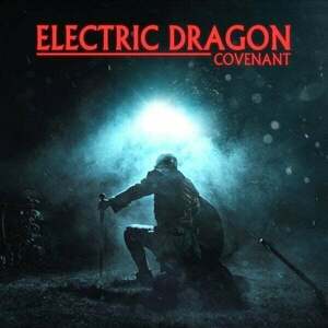 Electric Dragon - Covenant (LP) vyobraziť