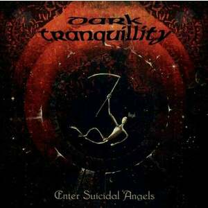 Dark Tranquillity - Enter Suicidal Angels (LP) vyobraziť