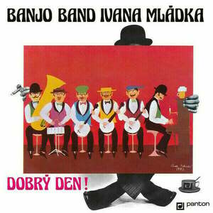 Banjo Band Ivana Mládka - Dobrý den! (LP) vyobraziť