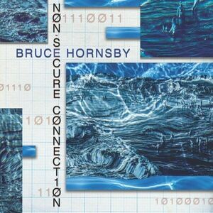 Bruce Hornsby - Non-Secure Connection (LP) vyobraziť