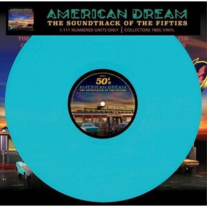 Various Artists - American Dream - Soundtrack Of The 50 (Numbered) (Blue Coloured) (LP) vyobraziť