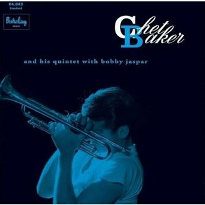 Chet Baker - Chet Baker And His Quintet With Bobby Jaspar (Chet Baker in Paris Vol. 3) (LP) vyobraziť