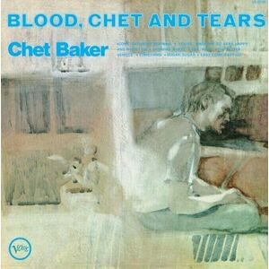 Chet Baker - Blood, Chet And Tears (Remastered) (LP) vyobraziť