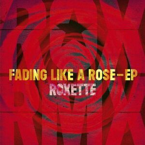 Roxette - Fading Like A Rose - Ep (12" Vinyl) vyobraziť