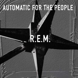 R.E.M. - Automatic For The People (LP) vyobraziť