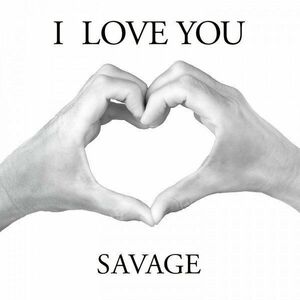 Savage - I Love You (White Vinyl) (12" Vinyl) vyobraziť