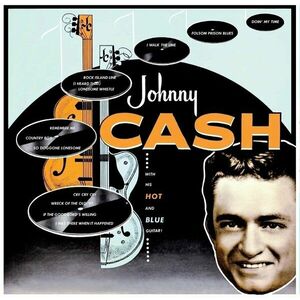 Johnny Cash - With His Hot And Blue Guitar (Reissue) (LP) vyobraziť