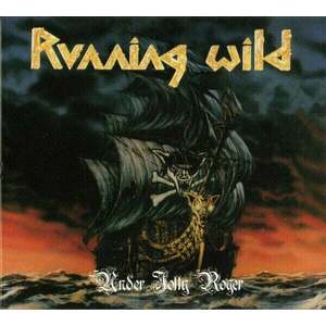 Running Wild - Under Jolly Roger (Deluxe Edition) (Reissue) (Remastered) (2 CD) vyobraziť