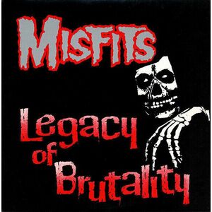 Misfits - Legacy Of Brutality (Reissue) (LP) vyobraziť