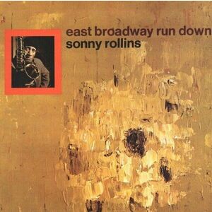 Sonny Rollins - East Broadway Run Down (LP) vyobraziť