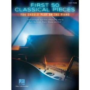 Hal Leonard First 50 Classical Pieces You Should Play On The Piano Noty vyobraziť