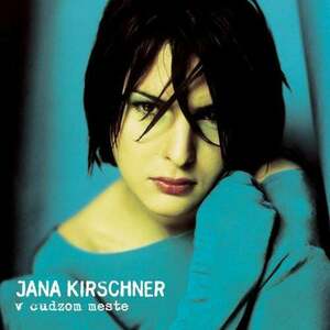 Jana Kirschner - V cudzom meste (2 LP) vyobraziť