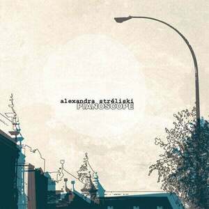 Alexandra Stréliski - Pianoscope (LP) vyobraziť