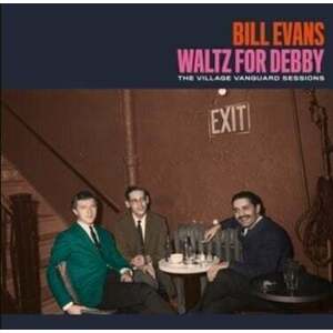 Bill Evans - Waltz For Debby - The Village Vanguard Sessions (LP) vyobraziť