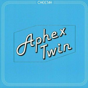 Aphex Twin - Cheetah EP (LP) vyobraziť