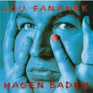 Lou Fanánek Hagen - Hagen Baden (180g) (2022 Remaster) (LP) vyobraziť