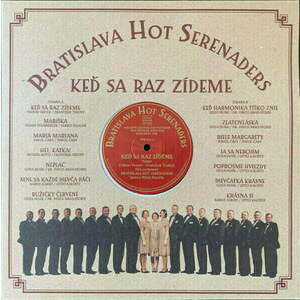 Bratislava Hot Serenaders - Keď sa raz zídeme (LP) vyobraziť