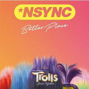 NSYNC - Better Place (From Trolls Band Together) (12" Vinyl) vyobraziť