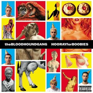 Bloodhound Gang - Hooray For Boobies (25th Anniversary Edition) (Splatter Coloured) (2 LP) vyobraziť