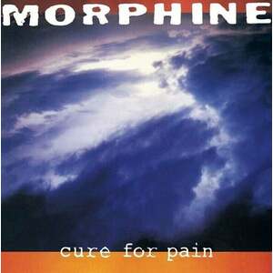 Morphine - Cure For Pain (LP) vyobraziť