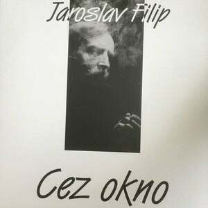 Jaroslav Filip - Cez okno (LP) vyobraziť