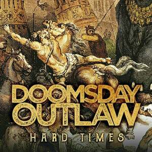 Doomsday Outlaw - Hard Times (2 LP) vyobraziť