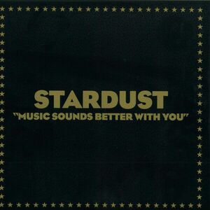 Stardust - Music Sounds Better With You (12" Vinyl) vyobraziť