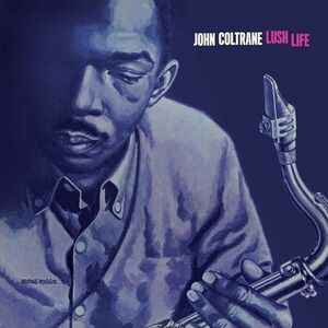 John Coltrane - Lush Life (Blue Coloured) (High Quality) (Reissue) (LP) vyobraziť