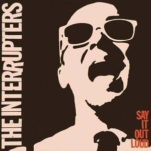 The Interrupters - Say It Out Loud (LP) vyobraziť