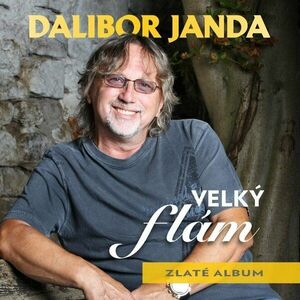 Dalibor Janda - Velký Flám/Zlaté Album (2 CD) vyobraziť