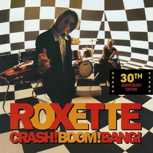 Roxette - Crash! Boom! Bang! (30Th Anniversary Edition) (CD) vyobraziť