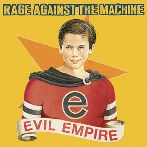 Rage Against The Machine Evil Empire (LP) vyobraziť