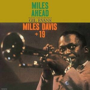 Miles Davis - Miles Ahead (Reissue) (LP) vyobraziť