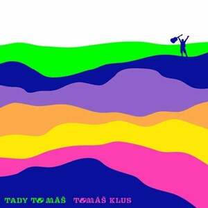 Tomáš Klus - Tady to máš (Blue Coloured) (LP) vyobraziť