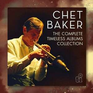 Chet Baker - The Complete Timeless Records Albums Collection (7 CD) vyobraziť