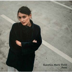 Kateřina Marie Tichá - Sami (LP) vyobraziť