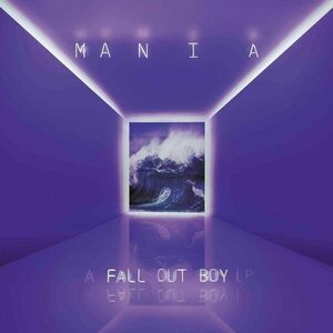 Fall Out Boy - Mania (LP) vyobraziť